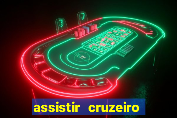 assistir cruzeiro ao vivo futemax